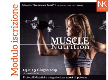 Modulo di iscrizione corso MUSCLE NUTRITION (16,2 crediti ECM, 14-15 giugno 2019)